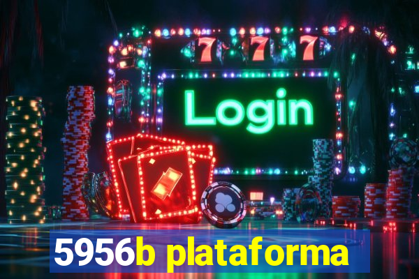 5956b plataforma